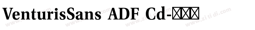 VenturisSans ADF Cd字体转换 VenturisSans ADF Cd字体转换